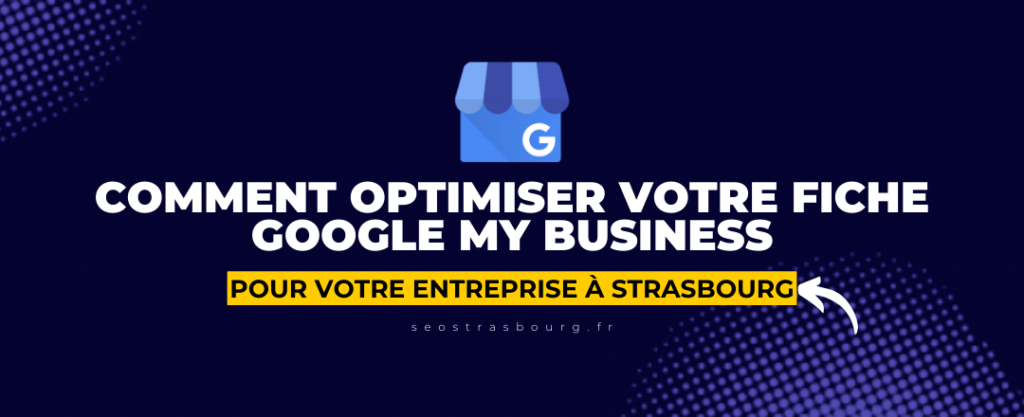 Comment optimiser votre fiche Google My Business (1)